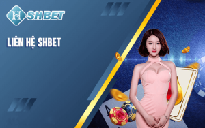 Lưu ý khi liên hệ SHBET