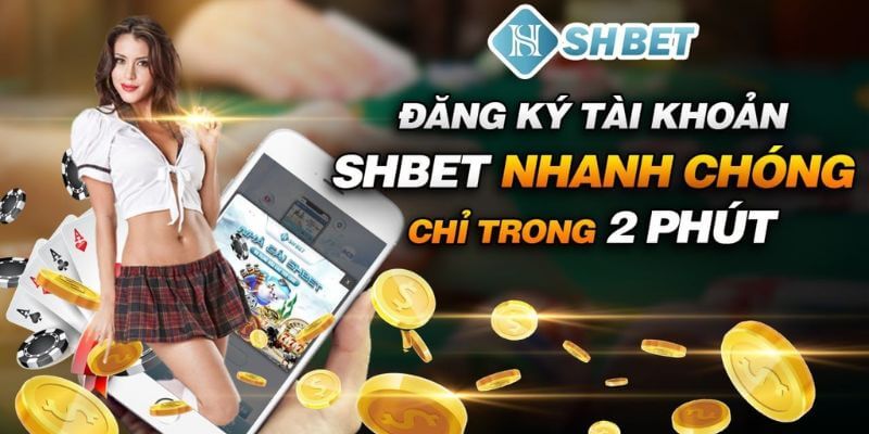 Lý do cược thủ lựa chọn đăng ký SHBET