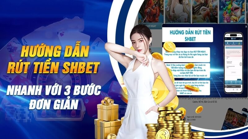 Hướng dẫn tân thủ cách rút tiền nhanh chóng siêu tốc nhất