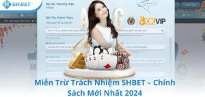 Quy định về miễn trừ trách nhiệm của nhà cái SHBET