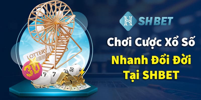 Chơi cược xổ số tại SHBET